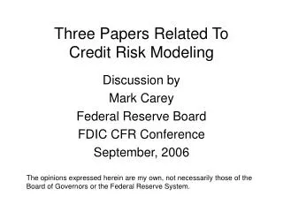 Three Papers Related To Credit Risk Modeling