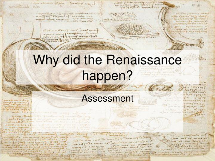 why did the renaissance happen