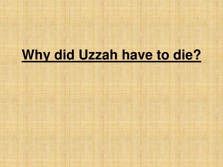 why did uzzah have to die