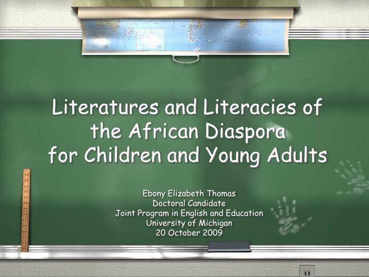 literatures and literacies of the african diaspora for children and young adults