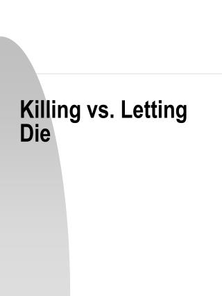 Killing vs. Letting Die