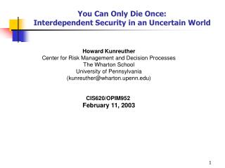 you can only die once interdependent security in an uncertain world