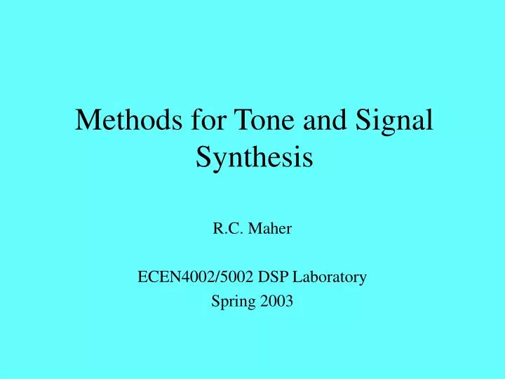 methods for tone and signal synthesis