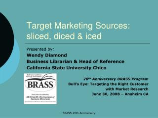 target marketing sources sliced diced iced