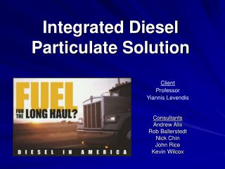 Integrated Diesel Particulate Solution