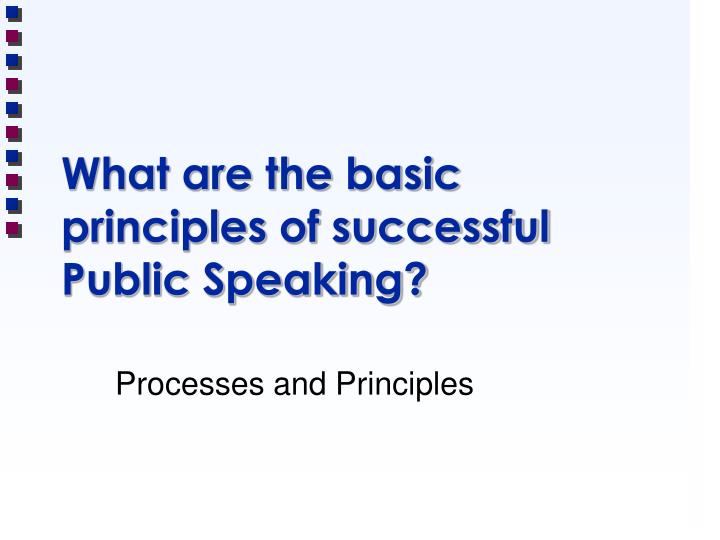 what are the basic principles of successful public speaking