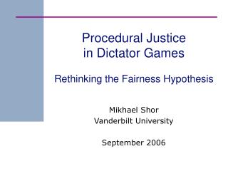 Procedural Justice in Dictator Games Rethinking the Fairness Hypothesis