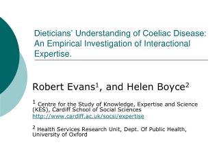 Dieticians’ Understanding of Coeliac Disease: An Empirical Investigation of Interactional Expertise.