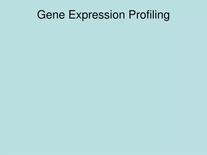 gene expression profiling