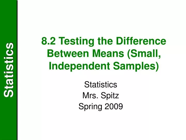 8 2 testing the difference between means small independent samples
