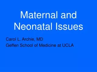 Maternal and Neonatal Issues