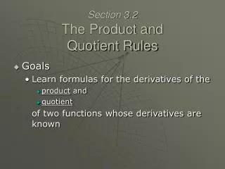 Section 3.2 The Product and Quotient Rules