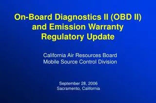 On-Board Diagnostics II (OBD II) and Emission Warranty Regulatory Update