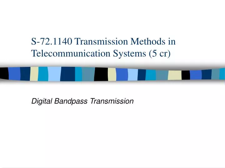 s 72 1140 transmission methods in telecommunication systems 5 cr