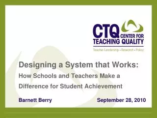 Designing a System that Works: How Schools and Teachers Make a Difference for Student Achievement