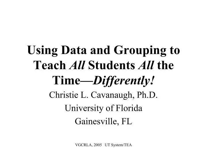 using data and grouping to teach all students all the time differently