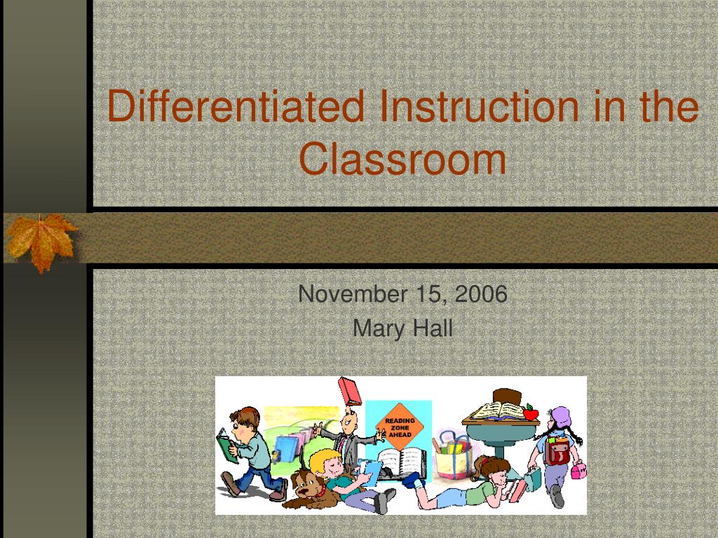 PPT - Differentiated Instruction in the Classroom PowerPoint ...