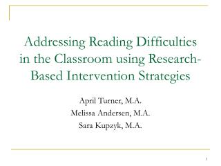 Addressing Reading Difficulties in the Classroom using Research-Based Intervention Strategies