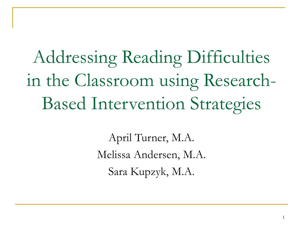 PPT - Addressing Reading Difficulties in the Classroom using Research ...