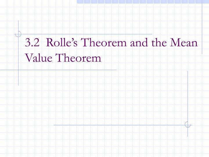 3 2 rolle s theorem and the mean value theorem