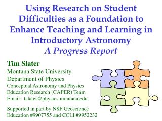 Using Research on Student Difficulties as a Foundation to Enhance Teaching and Learning in Introductory Astronomy A Prog