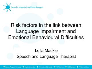 Risk factors in the link between Language Impairment and Emotional Behavioural Difficulties