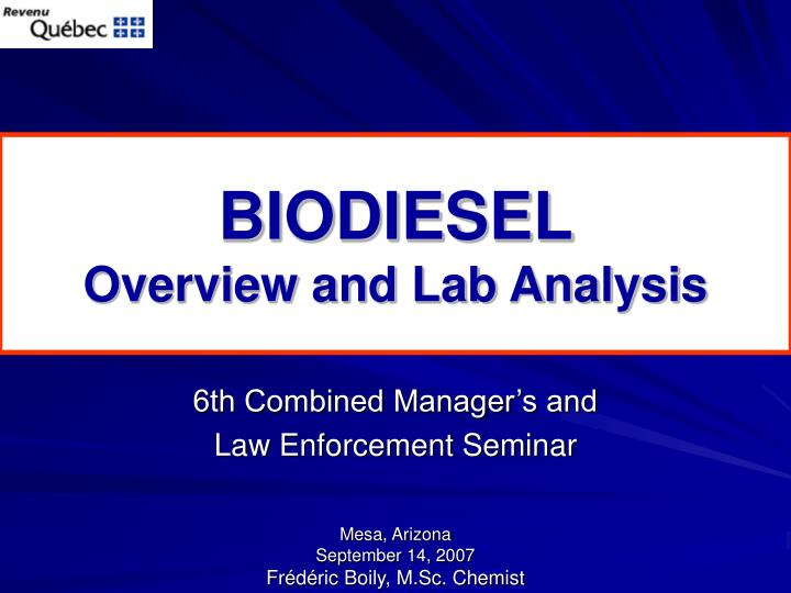 biodiesel overview and lab analysis