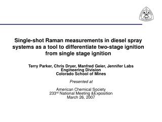Single-shot Raman measurements in diesel spray systems as a tool to differentiate two-stage ignition from single stage i