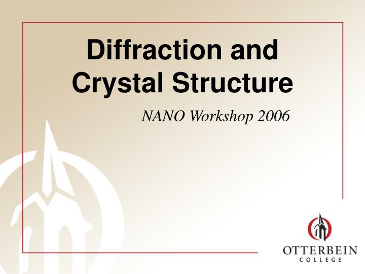 diffraction and crystal structure