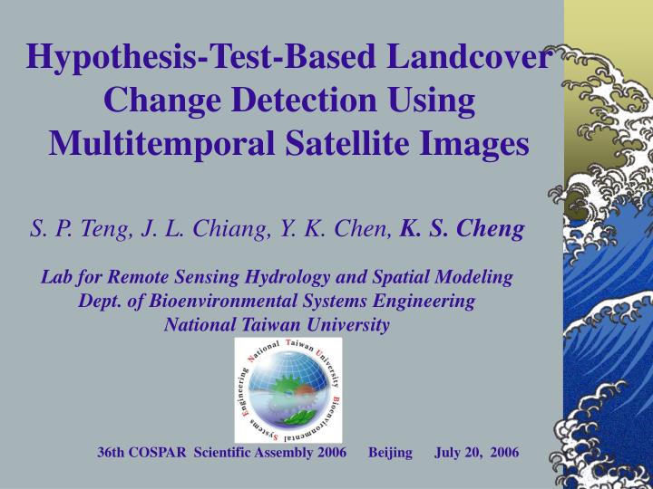 hypothesis test based landcover change detection using multitemporal satellite images
