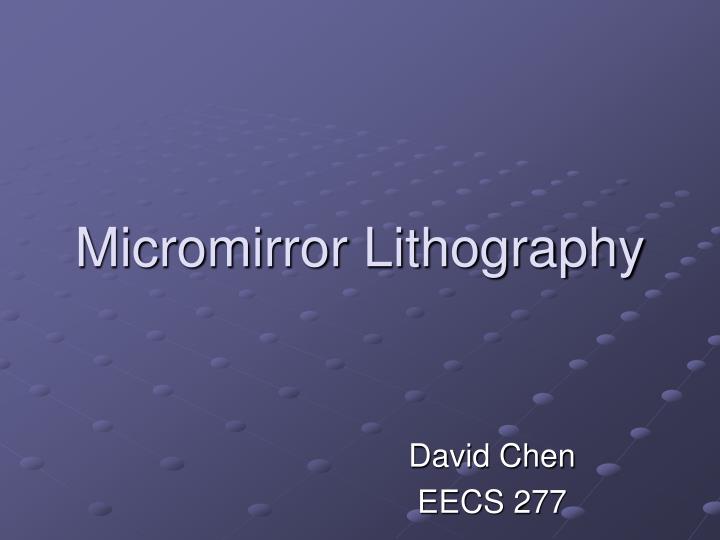 micromirror lithography