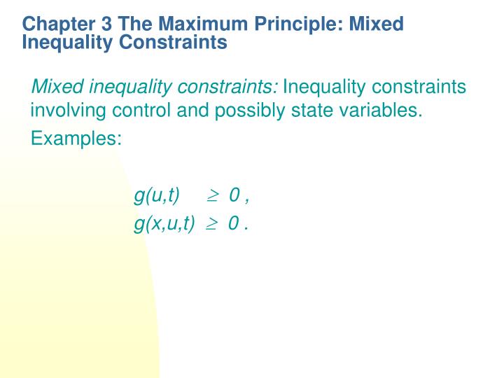 chapter 3 the maximum principle mixed inequality constraints