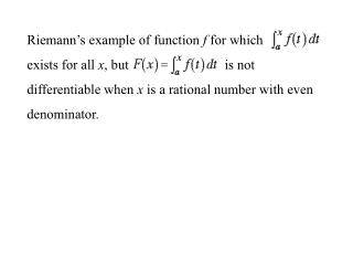 Riemann’s example of function f for which exists for all x , but is not