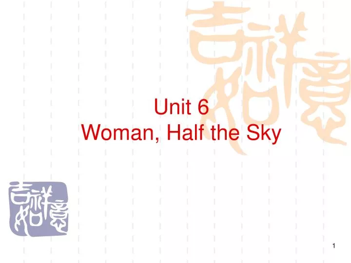 unit 6 woman half the sky