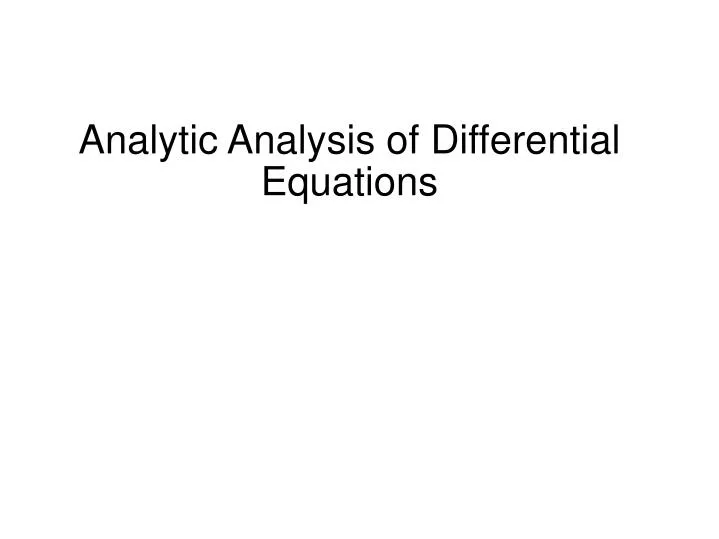 analytic analysis of differential equations