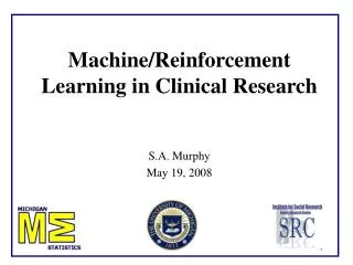 Machine/Reinforcement Learning in Clinical Research