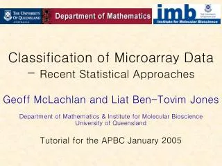 Classification of Microarray Data - Recent Statistical Approaches