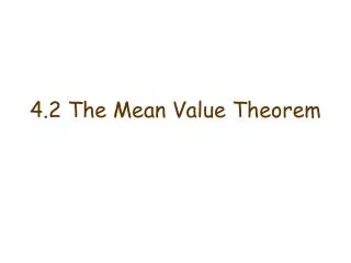 4.2 The Mean Value Theorem