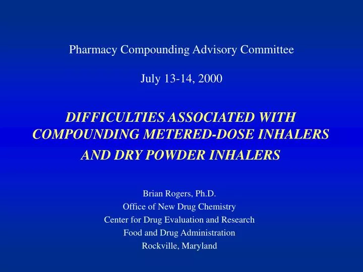 difficulties associated with compounding metered dose inhalers and dry powder inhalers