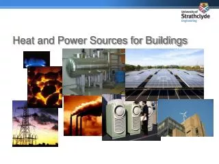 Heat and Power Sources for Buildings