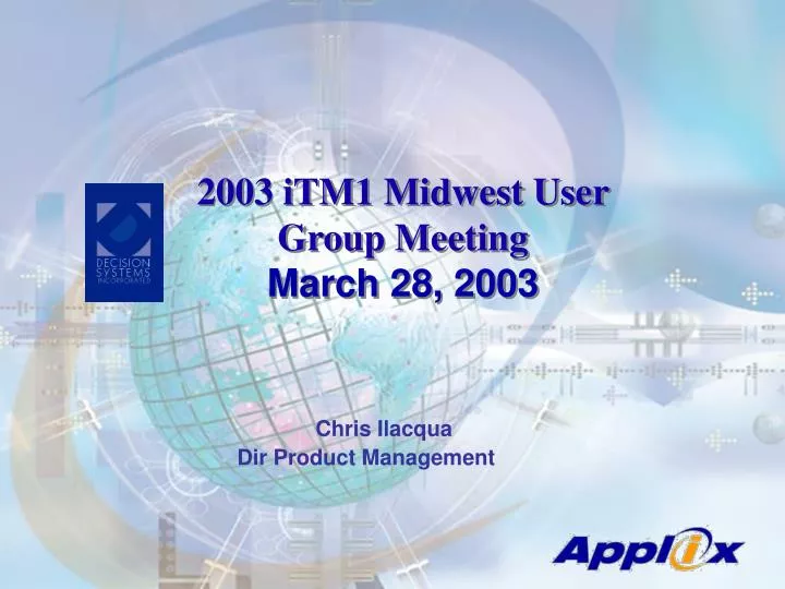 2003 itm1 midwest user group meeting march 28 2003
