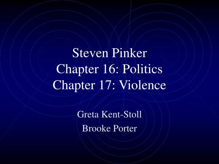 steven pinker chapter 16 politics chapter 17 violence
