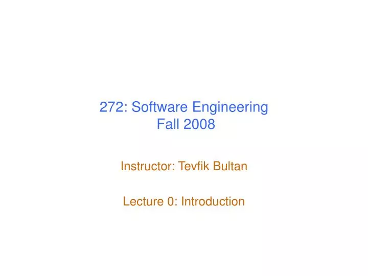 272 software engineering fall 2008