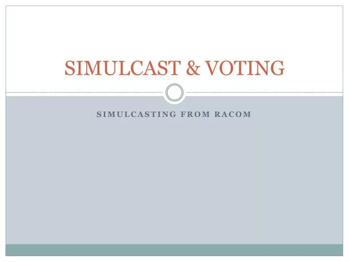simulcast voting