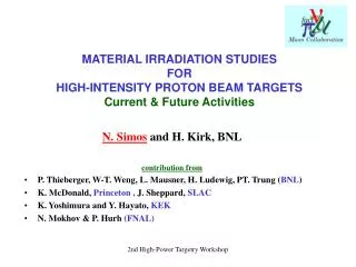 MATERIAL IRRADIATION STUDIES FOR HIGH-INTENSITY PROTON BEAM TARGETS Current &amp; Future Activities