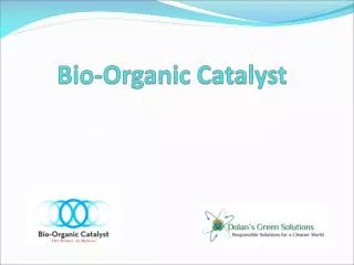 Bio-Organic Catalyst