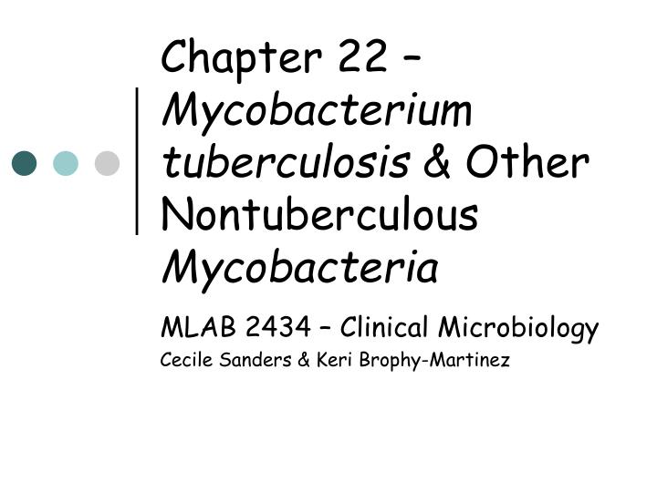 chapter 22 mycobacterium tuberculosis other nontuberculous mycobacteria