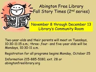 Abington Free Library Fall Story Times (2 nd series)