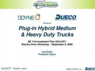 Partners In Plug-in Hybrid Medium &amp; Heavy Duty Trucks AB 118 Investment Plan 2010-2011 E