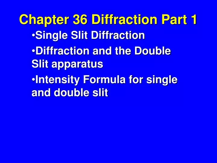 chapter 36 diffraction part 1